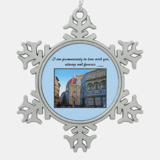 Florenz Dom Kathedrale mit Liebe Zitat Schneeflocken Zinn-Ornament