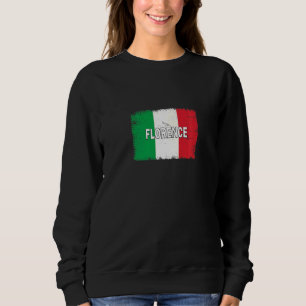 Florenz Italien Stadt mit italienischer Flagge Sweatshirt