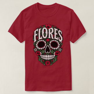 Flores Nachname Zucker-Schädel T-Shirt