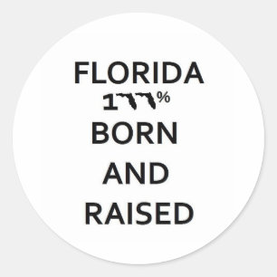 Florida 100% geboren und angehoben runder aufkleber