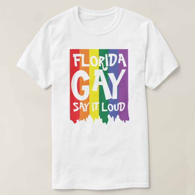 Florida GAY sagt es laut T-Shirt (Design vorne)