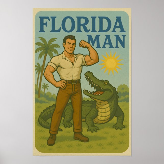 Florida Man Alligator Friend Funny Retro Coastal Poster (Vorne)