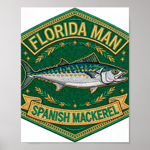 Florida Man Spanish Mackerel Abzeichen Poster