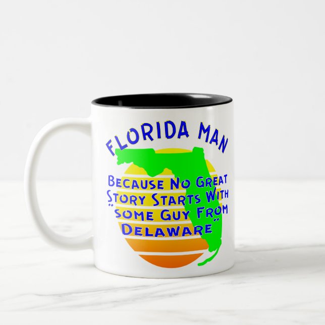 Florida Man, weil keine große Geschichte mit "so"  Zweifarbige Tasse (Links)