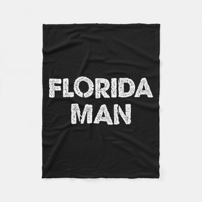 Florida Mann - Lustiges Meme  Fleecedecke (Vorderseite)