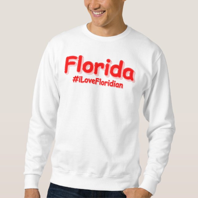 "Florida" Niedliches Design. Jetzt kaufen Sweatshirt (Vorderseite)