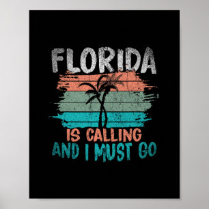 Florida ruft und ich muss Retro-Palmenbäume gehen Poster