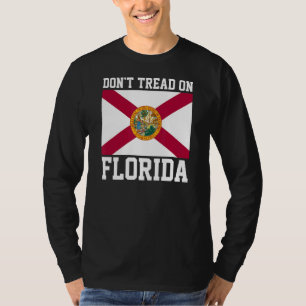 Floridian Zuhause Staat Proud Tread nicht auf Flor T-Shirt