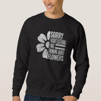 Florist Blume Gardener Florist Florist Florist Flo Sweatshirt