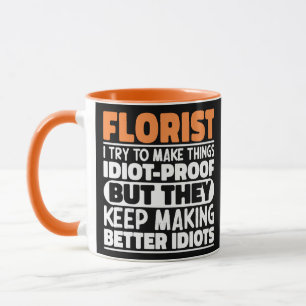 Florist Ich Versuche Dinge Lustig Zu Machen Sprüch Tasse