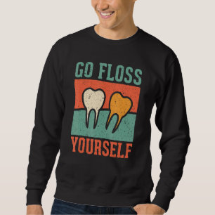 Flosse Selbst Vintage Zahnarzt Zahnarzthelferin Sweatshirt