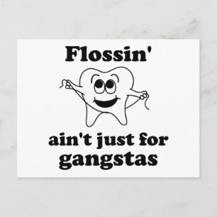 Flossin ist nicht nur für Gangstas Postkarte