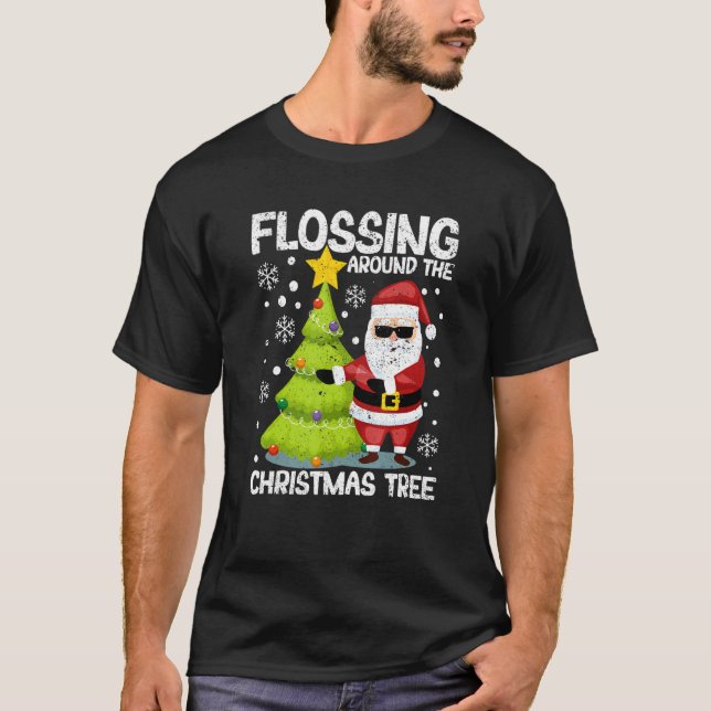 Flossing Around The Christmas Tree Santa Claus Flo T-Shirt (Vorderseite)