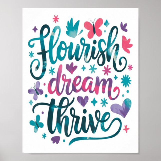 Flourish Dream Thrive Motivational  Poster (Vorne)