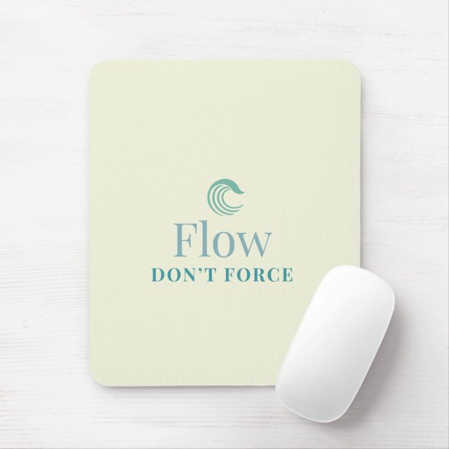 Flow Don’t Force Minimal Motivational Mouse Pad Mousepad (Mit Mouse)