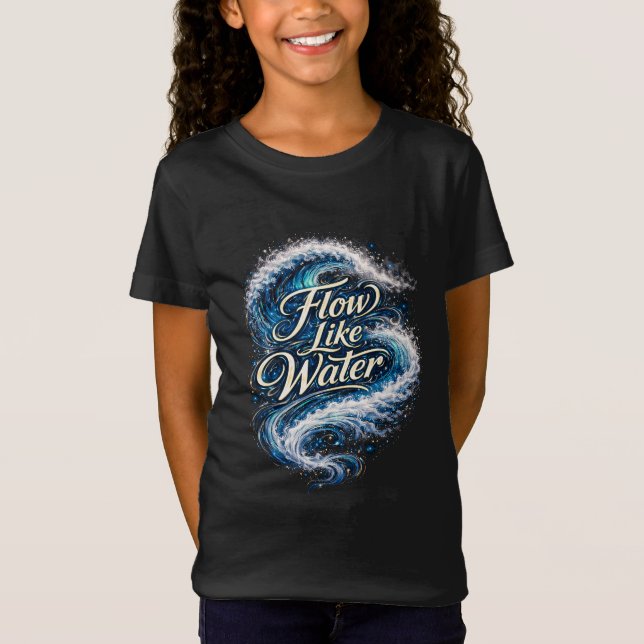 Flow Like Water T-Shirt (Vorderseite)