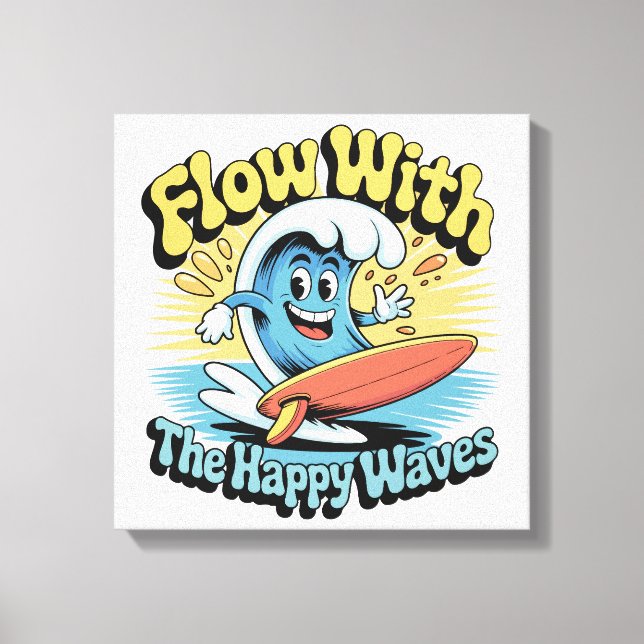 Flow Mit Den Glücklichen Wellen Wandkunst Leinwanddruck (Vorderseite)