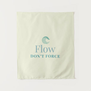 Flow, nicht erzwingen Minimale Motivations-Wandtap Wandteppich