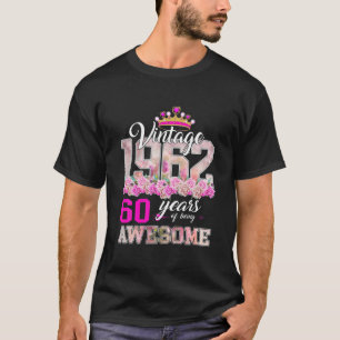 Flower 1962 60Th Birthday Gift 60 Year Old Heart W T-Shirt