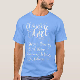 Flower Girl Duties Blume Girls Empfang T-Shirt