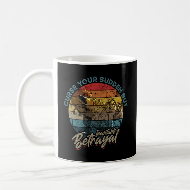 Fluch deinen plötzlichen, aber unvermeidlichen Ver Kaffeetasse (Links)