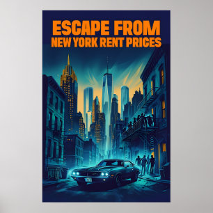 Flucht von den New Yorker Mietpreisen - satirisch Poster