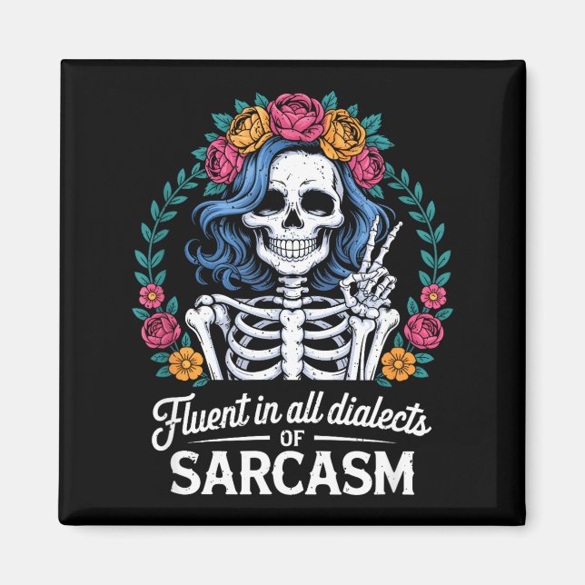 Fluent In All Dialects Of Sarcasm Funny Quote Adul Magnet (Vorne)