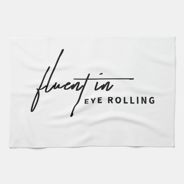 Fluent in Augenrollen - ein sarkastisches Geschirrtuch (Horizontal)