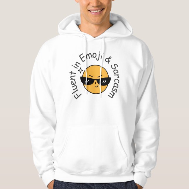 "Fluent in Emoji and Sarcasm" Funny Hoodie (Vorderseite)