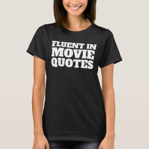 FLUENT IN FILMZITATEN FUNNY T-SHIRTS TEES