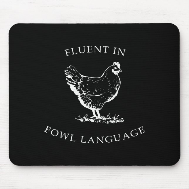 Fluent In Fowl Language Funny Chicken Lovers Fathe Mousepad (Vorne)