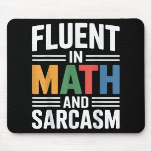 Fluent in Mathe und Sarcasm Funny Teacher Apparel  Mousepad