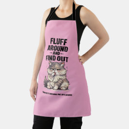 Fluff Around und Find Out Perimenopause Chaos Katz Schürze