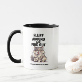 Fluff Around und Find Out Perimenopause Chaos Katz Tasse