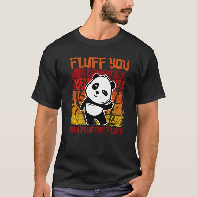 Fluff du Fluffin' Fluff Panda Bear Niedlich Anima T-Shirt (Vorderseite)