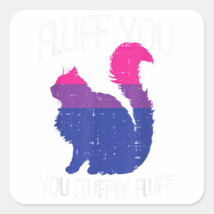 Fluff Fluffin Fluff Bisexual Prix Cat LGB Quadratischer Aufkleber