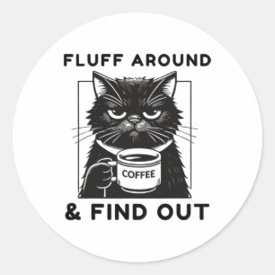 Fluff rund um den lustigen Sarcastic Cat Lady Quot Runder Aufkleber