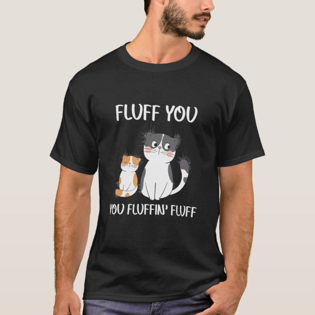 Fluff Sie fließend flüssig T-Shirt (Vorderseite)