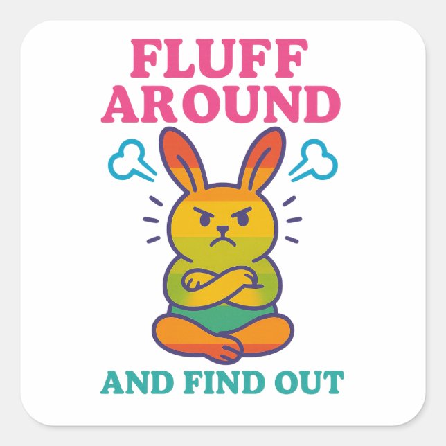 Fluff umgehen und herausfinden quadratischer aufkleber (Vorderseite)