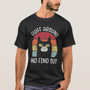 Fluff umher und finden Sie heraus, Katzen erwachse T-Shirt