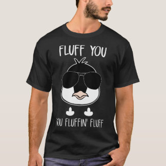 fluff vous vous des T-shirts de poulet de duvet de