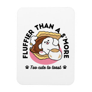 Fluffier als a S’more - Niedlicher Hund und Desser Magnet