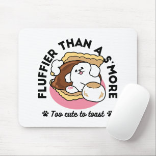 Fluffier als a S’more - Niedlicher Hund und Desser Mousepad