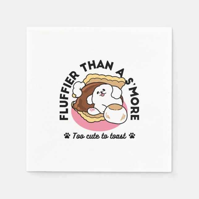 Fluffier als a S’more - Niedlicher Hund und Desser Serviette (Vorderseite)