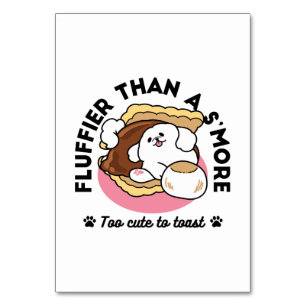 Fluffier als a S’more - Niedlicher Hund und Desser Tischnummer