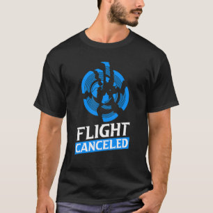 Flug Stornierung der Tontaube Tontaube Tollertaube T-Shirt