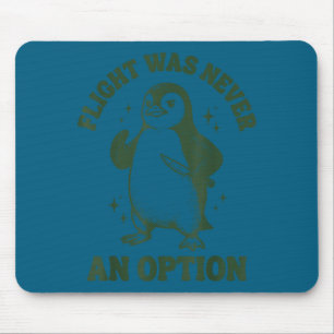 Flug war nie eine Option Mousepad