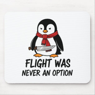 Flug war nie eine Option Sarkastischer witziger Pi Mousepad