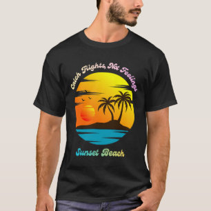 Flüge erwischen, nicht Gefühle - Sonnenuntergangss T-Shirt