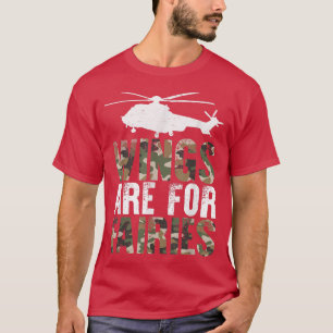Flügel sind für Fairies Funny Helicopter Pilot Cam T-Shirt